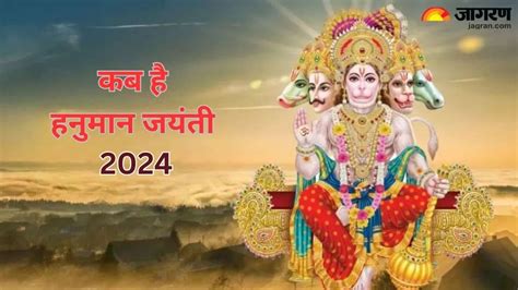 Celebrate Hanuman Jayanti 2024 Date History Rituals And Significance