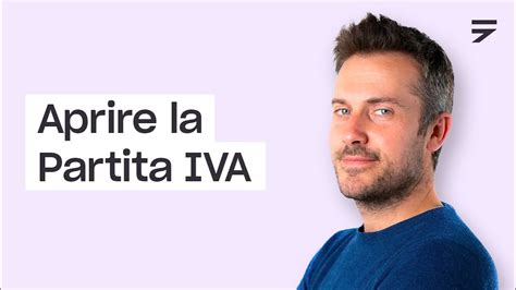 Aprire La Partita Iva Guida Completa Youtube