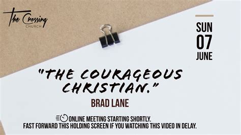 The Courageous Church” Brad Lane Youtube