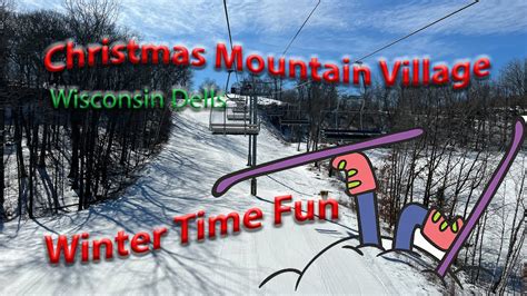 Christmas Mountain Village Winter Time Fun Wisconsin Dells Youtube