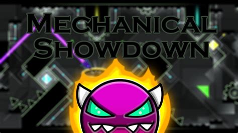 Geometry Dash Mechanical Showdown Medium Demon Youtube