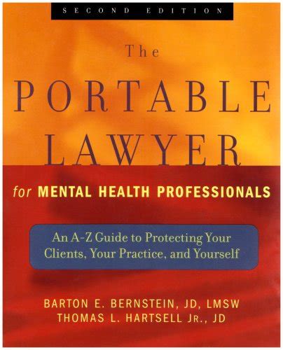 The New Portable Lawyer For Mental Health Professionals And The Portable Ethicist For Mental