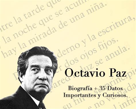 Octavio Paz Biograf A Datos Importantes Y Curiosos Detr S Del