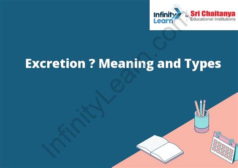 Excretion Meaning And Types Infinity Learn By Sri Chaitanya