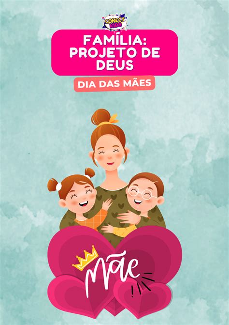 Licao 2 Familia Projeto de Deus Especial Dia das Maes FAMÍLIA FAMÍLIA