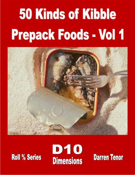 50 Kinds Of Kibble Prepack Foods Vol 1 D10 Dimensions Drivethrurpg