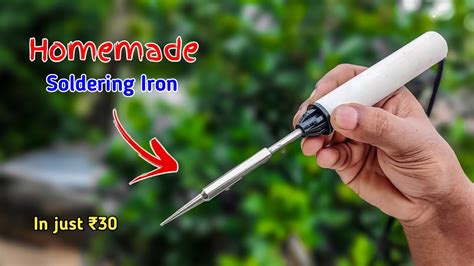 How To Make Soldering Iron At Home Making Diy Soldering Iron Youtube