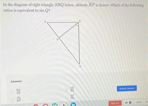 Solved In The Diagram Of Right Triangle SRQ Below Altitude Overline