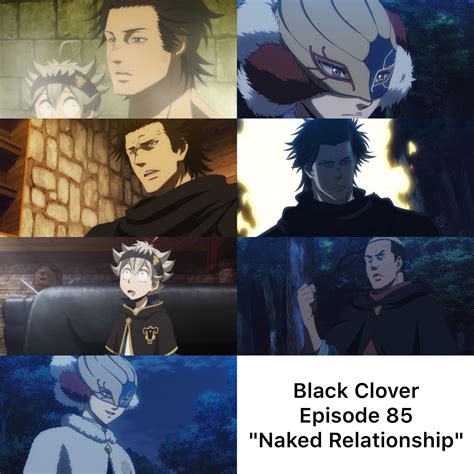 Episode 85 Naked Relationship Preview R BlackClover