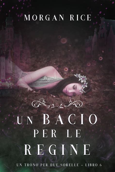 Un Lamento Funebre Per Principi Un Trono Per Due Sorelle Libro Quattro