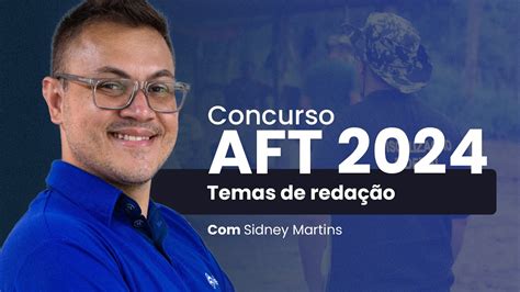 Aposta de Temas de Redação para o concurso do AFT 2024 Focus