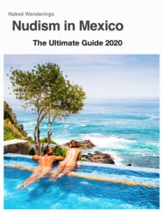 Nudism In Mexico An Overview Naked Wanderings