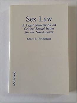 Sex Law A Legal Source Book On Critical Sexual Issues For The Non Lawyer Amazon Co Uk