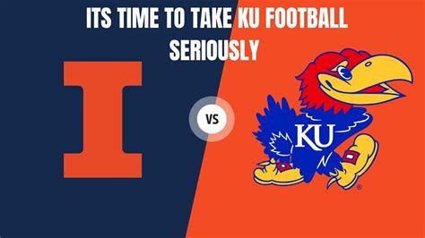 Illinois Vs KU Reaction Should We Start Taking Jayhawks Football