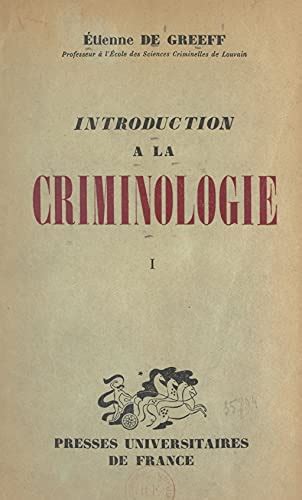 Introduction à la criminologie 1 by Etienne de Greeff Goodreads