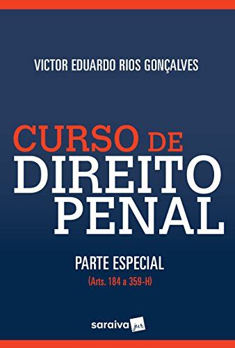 Curso De Direito Penal Parte Especial Artigos 184 A 359 H Volume 3