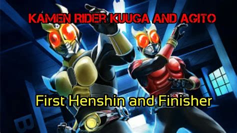 Kamen Rider Kuuga And Agito First Henshin And Finisher Youtube