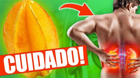 Carambola Faz Mal Para O Rim