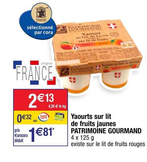 Promo Patrimoine Gourmand Yaourts Sur Lit De Fruits Jaunes Chez Cora