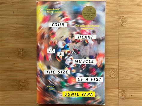 Your Heart Is A Muscle The Size Of A Fist By Sunil Yapa Hobbies Toys