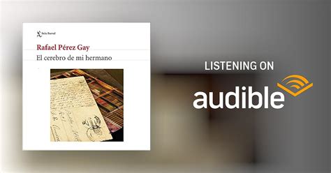 El cerebro de mi hermano Audiobook by Rafael Pérez Gay