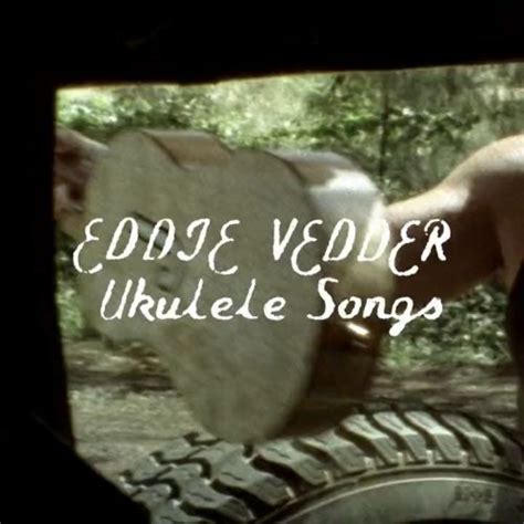 Eddie Vedder Solo Album, ‘Ukulele Songs,’ Gets Deluxe/Standard VINYL/LP ...