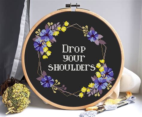 Quote Cross Stitch Drop Your Shoulders Unclench Your Jaw Etsy