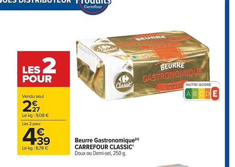 Promo Beurre Gastronomique Carrefour Classic Chez Carrefour