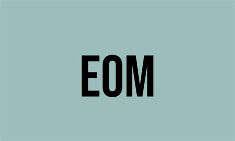 eom  meaning    fluentslang