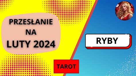 Tarot Przes Anie Na Luty Ryby Youtube