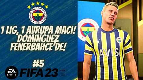 FIFA 23 Kariyer Modu Fenerbahçe Rebuild 5 Dominguez Transferi 1