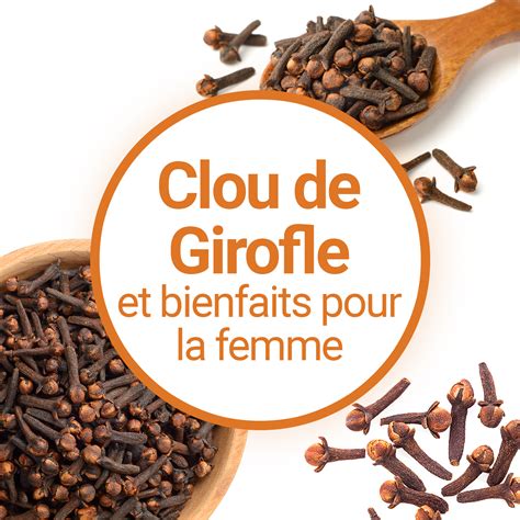 Quels Sont Les Bienfaits Des Clous De Girofle Pour La Femme