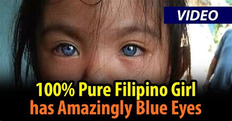 Look Why Does This Pure Filipino Girl In Sarangani Have Blue Eyes The Most Popular Lists