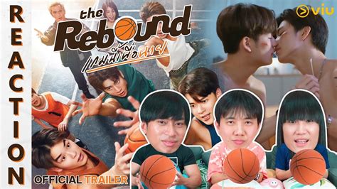 [reaction] [official Trailer] The Rebound เกมนี้เพื่อนาย Ipond Tv