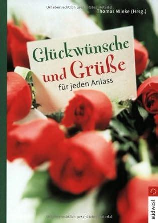 Glückwünsche und Grüße für jeden Anlass Wieke Thomas Amazon de Bücher