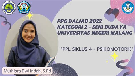 VIDEO PPL SIKLUS 4 PSIKOMOTORIK PPG DALJAB KATEGORI 2 TAHUN 2022 LPTK