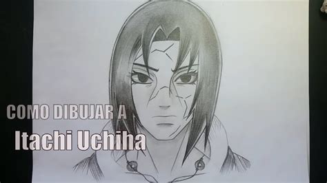 Como Dibujar A Itachi Uchiha Paso A Paso A Lapiz Youtube