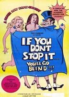 If You Don T Stop It You Ll Go Blind Nude Scenes