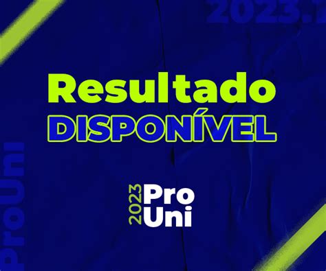 Resultado da 1ª chamada do Prouni 2024 1 Revolucione sua existência