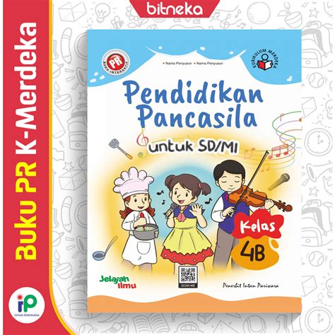 Jual Buku Pr Interaktif Pendidikan Pancasila 4b Sdmi Kelas 4 Semester 2 Kurikulum Merdeka