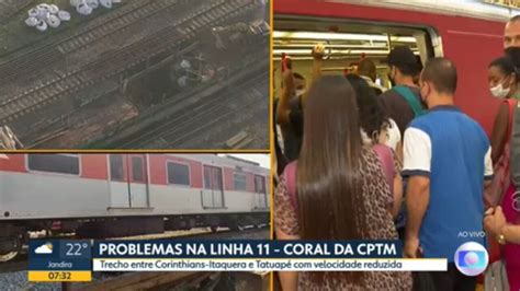 Problemas Na Linha 11 Coral Da CPTM Bom Dia SP G1