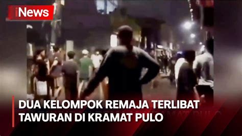 Dua Kelompok Remaja Terlibat Tawuran Di Kramat Pulo Jakarta YouTube