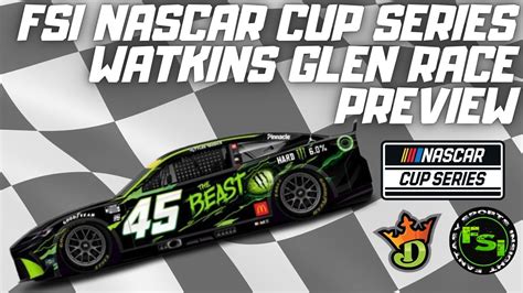 FSi NASCAR Cup Series DFS Picks Show Go Bowling At The Glen At