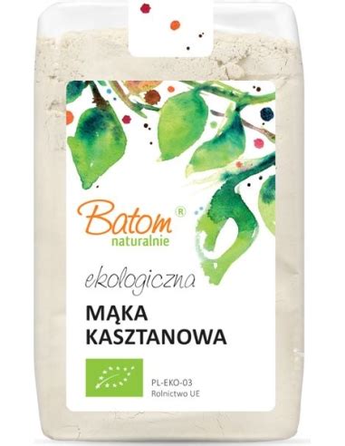 Ekologiczna mąka kasztanowa z kasztanów jadalnych 250g BATOM BIO