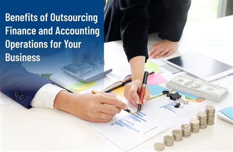 Benefits Of Outsourcing Finance And Accounting Operations For Business