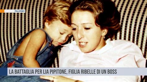 La Battaglia Per Lia Pipitone Figlia Ribelle Di Un Boss YouTube