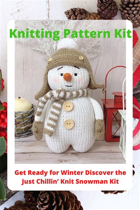 Get Ready For Winter Discover The Just Chillin Knit Snowman Kit