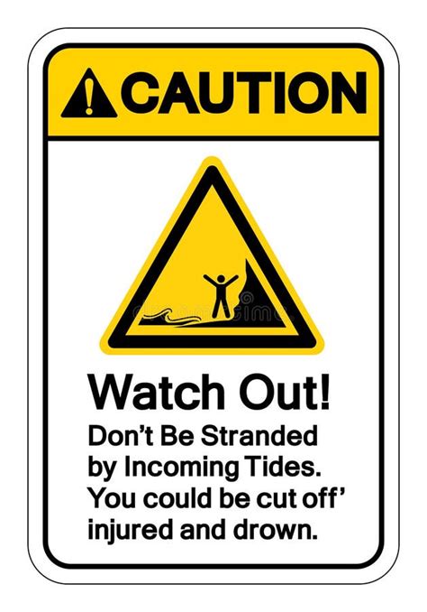 caution   dont  stranded  incoming tides symbol sign