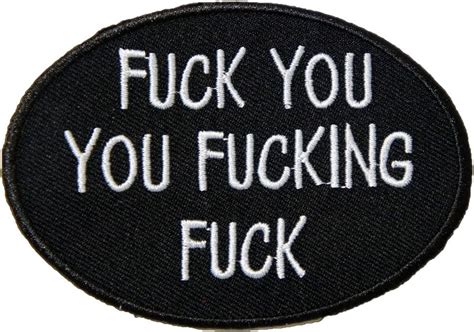 Amazon co jp 刺繍アイロンカスタム ワッペン パッチ アップリケFUCK YOU YOU FUCKING FUCK くたっばちまえ マジでむかつく野郎 スラング 英語