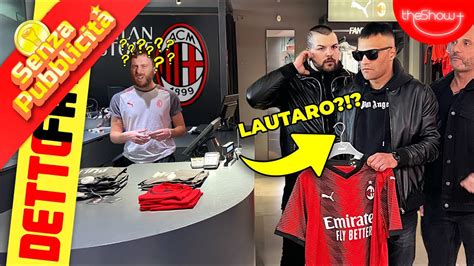 No Adv Mandate Lautaro Martinez Al Milan Store Detto Fatto Ep